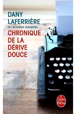 Chronique de la dérive douce